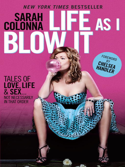 Title details for Life As I Blow It by Sarah Colonna - Available